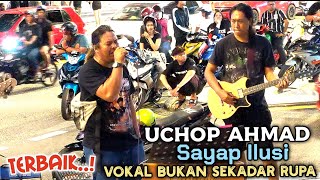 Sayap Ilusi Uchop Ahmad Vokal Bukan Sekadar Rupa, Memang Terbaiksempoi Jer Dia Tapau..