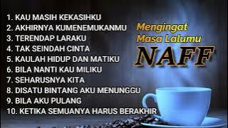 NAFF FULL ALBUM MENEMANI HARI LELAHMU TANPA IKLAN