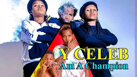 Y Celeb ft Chile Breezy - Am a Champion