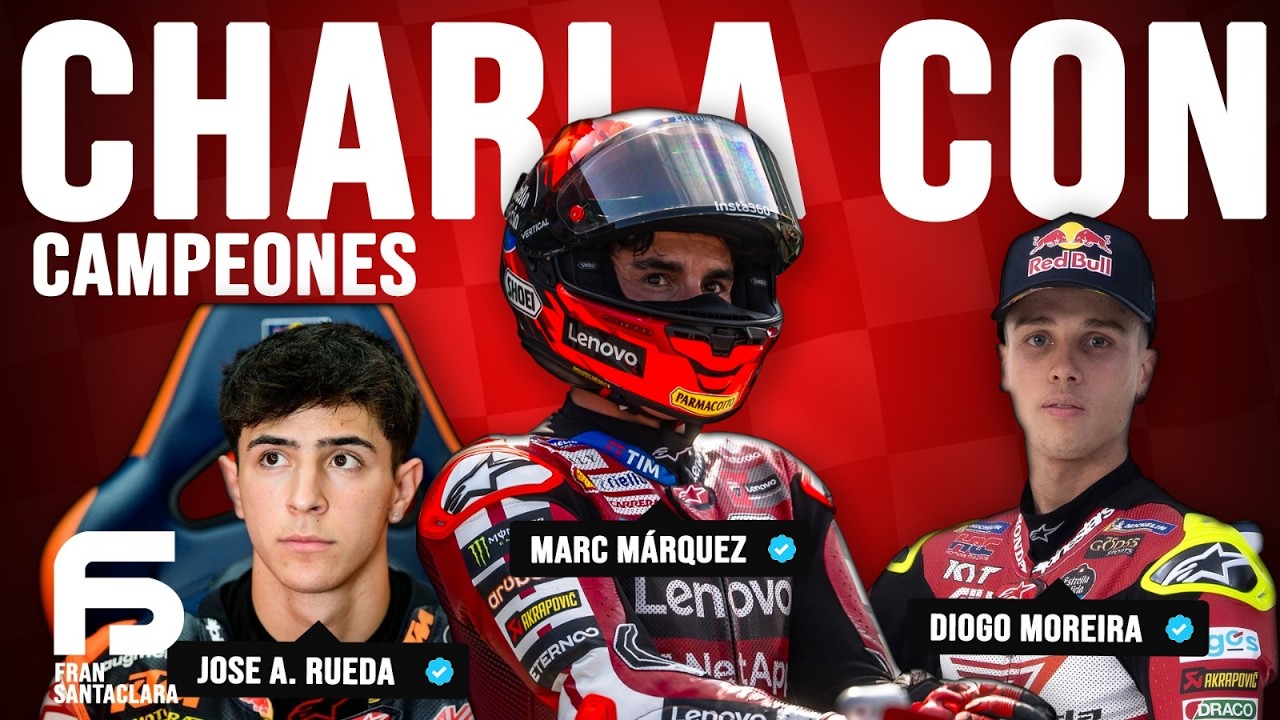 CHARLANDO CON MARC MÁRQUEZ, DIOGO MOREIRA Y JOSE ANTONIO RUEDA