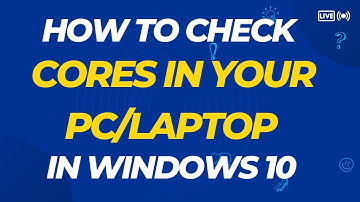How to Check How Many Cores Your CPU (Processor) Has on Windows 10/11