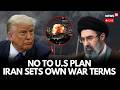 LIVE Iran Rejects Talks With US Until Conditions Are Met Trump Adamant On Negotiations Claim LIVE Iran Rejects Talks With US Until Conditions Are Met Trump Adamant On Negotiations Claim