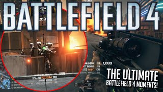 The Ultimate Battlefield 4 Moments - Battlefield Top Plays