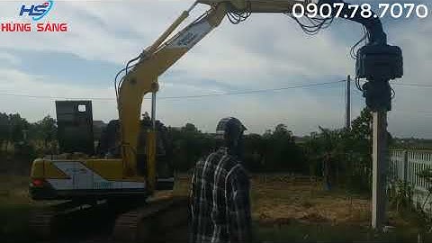Vác búa và máy xúc đi đóng cọc và cái kết ... (búa rung thủy lực)