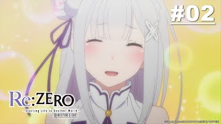 Re:ZERO -Starting Life in Another World- Director's Cut | Episode 02 (EP02) [English Sub]