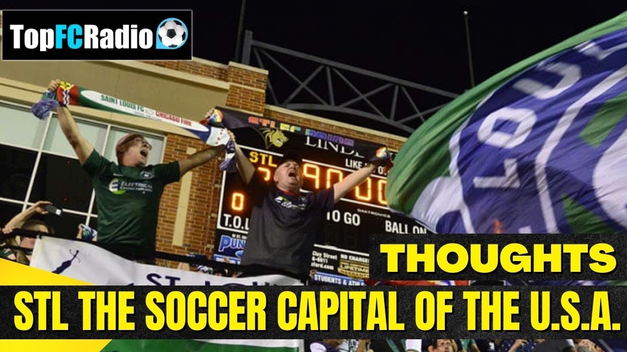 ST LOUIS THE US CAPITAL OF SOCCER CONTROVERSY! is it? or is it not