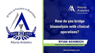 How Do You Bridge Bioanalysis with Clinical Operations? | Alturas Analytics