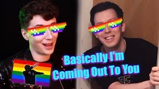 Basically I'm Coming Out To You (REMIX) - Phil Lester & Dan Howell Basically I'm Coming Out To You (REMIX) - Phil Lester & Dan Howell