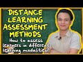 DISTANCE LEARNING ASSESSMENT METHODS | How to assess learners under different learning modalities?