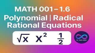 MATH 001- 1.6 - Module 2 - Other Type of Equations