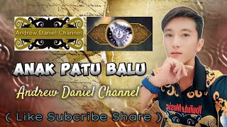 ANAK PATU BALU - Andrew Daniel Channel