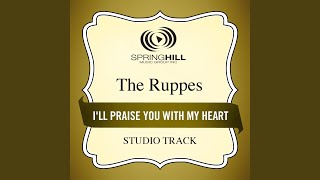 Ill Praise You With My Heart (High Key Performance Track Without Background Vocals)