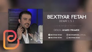 Bextiyar Fetah - Dewat 2020 (5)