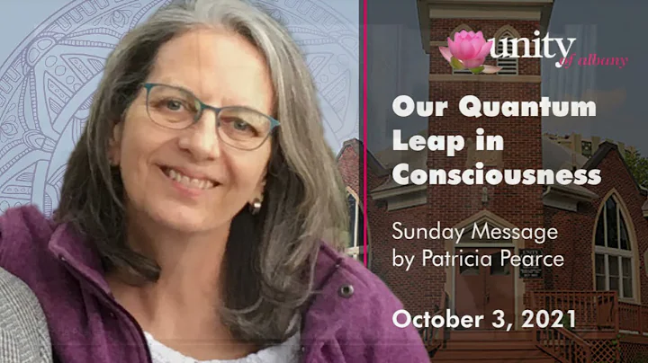 Patricia Pearce - Our Quantum Leap in Consciousnes...