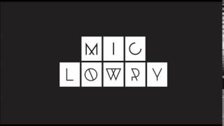 Watch Mic Lowry The Chase video
