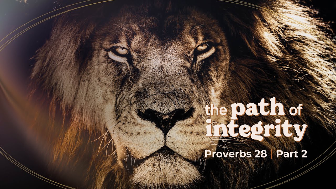 Integrity Re Entry Path The Path of Integrity Pt. 2 // PROVERBS - YouTube
