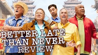 ​Better Late Than Never Review - William Shatner, Henry Winkler, Terry Bradshaw, George Foreman