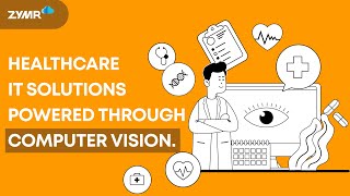 Healthcare It Solutions Powered Through Computer Vision