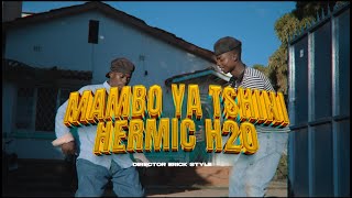 Hermic H2O ( ZE GOAT) - Mambo ya tshini ( clip officiel )
