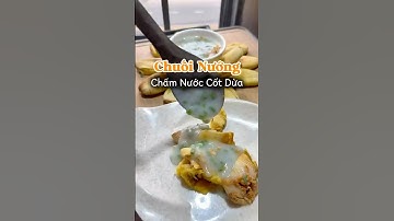 Chuối nướng chấm nước cốt dừa #thichanvat22 #food #cooking