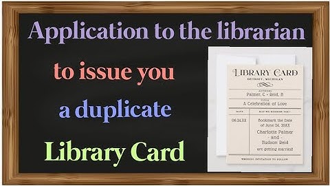 Application to the librarian to issue you duplicate library card in English