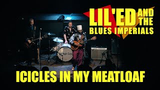 Lil Ed And The Blues Imperials - Icicles In My Meatloaf