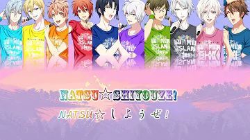 [IDOLISH7] IDOLISH 7 & TRIGGER - Natsu Shiyouze(Romaji,Kanji,English)Full Lyrics