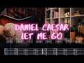Let Me Go Daniel Caesar Сover / Guitar Tab / Lesson / Tutorial