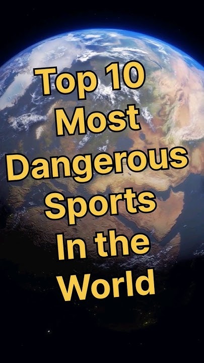 Top 10 Dangerous Sports In The World shorts top10 YouTube top-10-dangerous-sports-in-the-world-shorts-top10-youtube