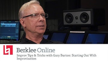 Jazz Improv Tips & Tricks With Gary Burton: Starting Out With Improvisation