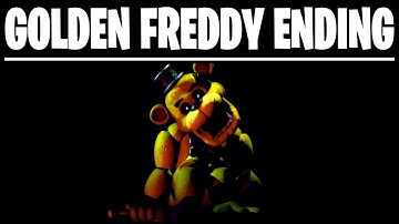 GOLDEN FREDDY SECRET CUTSCENE ENDING - Five Nights at Freddys Ultimate Custom Night