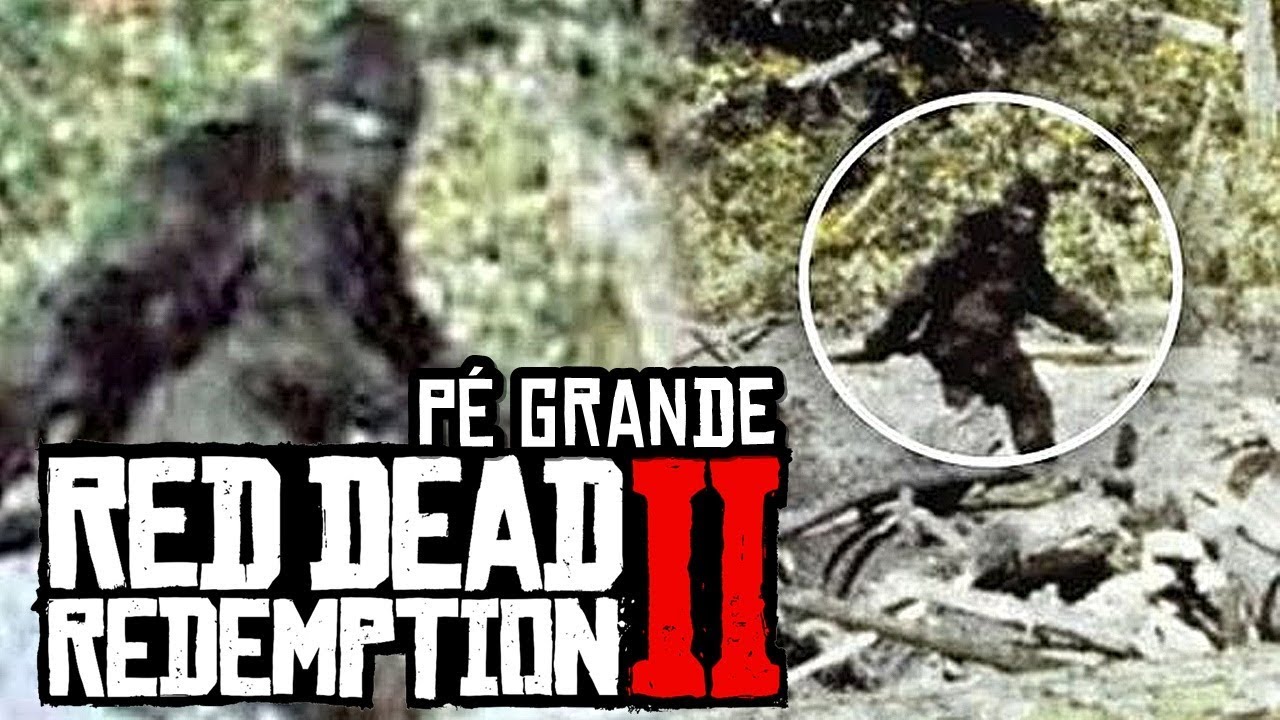 BIZARRO!! EASTER EGG do PÉ GRANDE (BIGFOOT) no RED DEAD REDEMPTION 2 ...