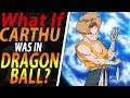 What If CARTHU was in DRAGON BALL? Part 1 (50k SUBSCRIBER SPECIAL!)