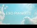 [1 Hour] EXO Piano Collection Vol. 2 엑소 피아노 모음 2  by Lunar Piano
