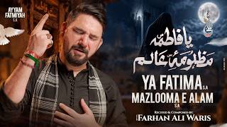 Download lagu Ayyam e Fatmiyah Noha 2026 | Ya Fatima Mazlooma E Alam | Farhan Ali Waris | Noha Bibi Fatima Zahra