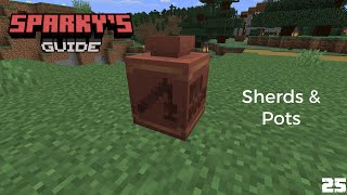 FINDING OUR *FIRST* POTTERY SHERDS! | Sparky's Guide Ep 25 (1.21.4 Tutorial Guide)