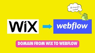 NO NEED to Transfer Your Domain from Wix to Webflow