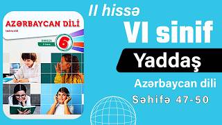6-Cı Sinif Azərbaycan Dili. 2-Ci Hissə Səh. 46,47,48,49,50