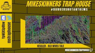 Kessler - Old Wives Tale