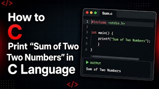 PART 2 C Program To Print Sum of Two Numbers | C Language to print sum of 2 numbers | #coding #bca