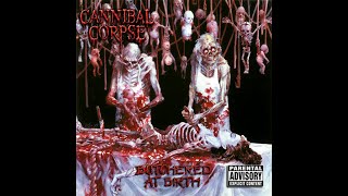 Cannibal Corpse - Buchered at Birth - Full Album Vinyl