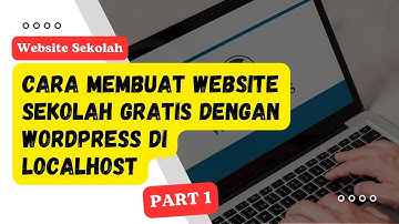 Cara Membuat Website Sekolah Gratis Dengan Wordpress di Localhost XAMPP | PART 1 (Home)