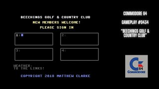 Beechings Golf & Country Club (Commodore 64 / Gameplay #0434)