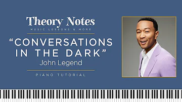 John Legend - Conversations in the Dark | Piano Tutorial