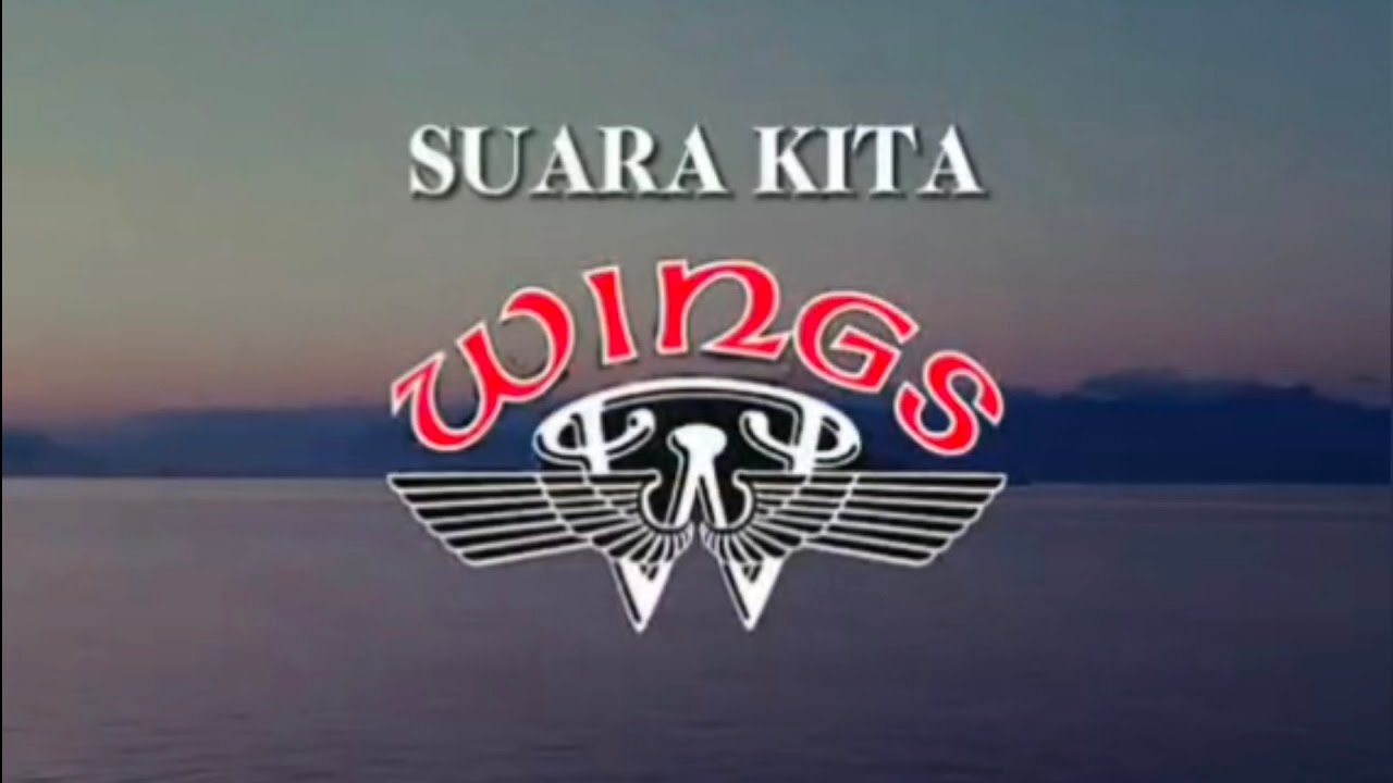 Wings Suara Kita [Lirik] YouTube