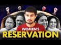 Women&#39;s Reservation: Good or Bad? | Dhruv Rathee