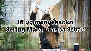 Download Lagu 4 Hal yang Menyebabkan Seseorang Sering Marah Tanpa Sebab MP3