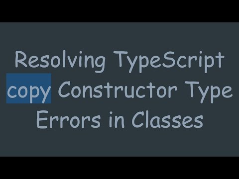 Resolving TypeScript copy