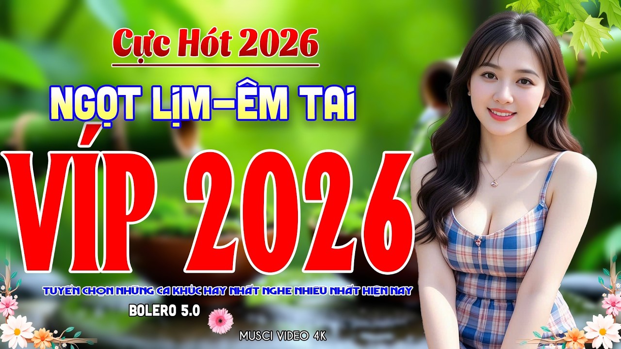 Víp 2026.. BOLERO 5.0* 22/02/2026 GIỌNG CA VÀNG HÓT NHẤT VIỆT NAM ➤ Lk Ca Nhạc Trữ Tình MỚI ĐÉT 2026