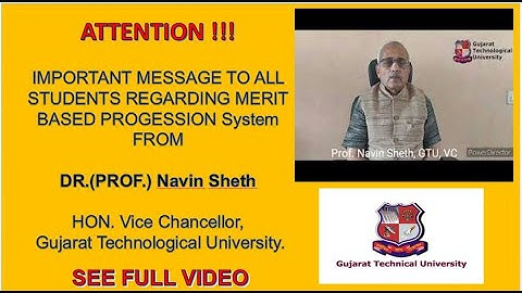 Latest Important Video Message by Dr. (Prof.) Navin Sheth - To all GTU Students - 25/05/2020